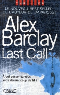 Last call - à qui passeriez-vous votre dernier coup de fil