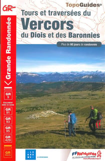 Tours et traversées du Vercors, du Diois et des Baronnies : GR 9