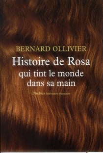 Histoire de Rosa qui tint le monde dans sa main