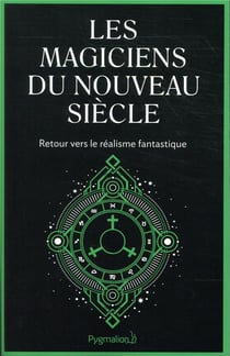 Les forges alchimiques du nouveau siècle - le nouveau matin des magiciens
