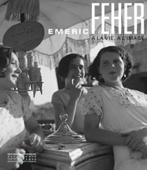 Emeric Feher - À La Vie, À L'Image