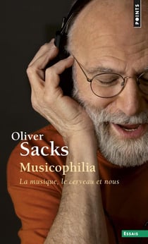 Musicophilia - la musique, le cerveau et nous