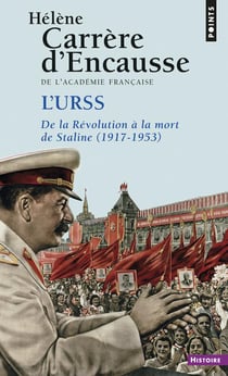 L'URSS - de la révolution à la mort de Staline (1917-1953)