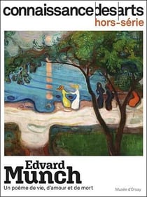 Connaissance des arts Hors-Série n.996 : Edvard Munch : un poème de vie, d'amour et de mort