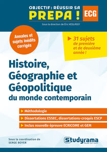 Annales histoire-géographie et géopolitique du monde contemporain : prépa ECG