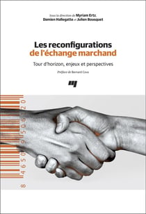 Les reconfigurations de l'échange marchand - tour d'horizon, enjeux et perspectives