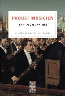 Proust musicien (3e édition)