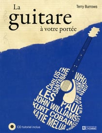 La guitare à votre portée - cd tutoriel inclus