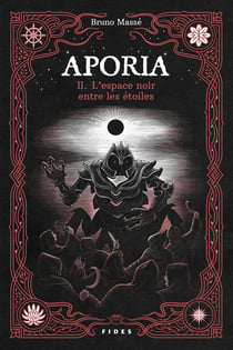 Aporia Tome 2 : L'espace noir entre les étoiles
