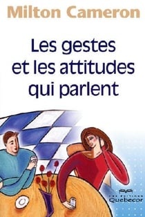 Les gestes et les attitudes qui parlent 3e ed.