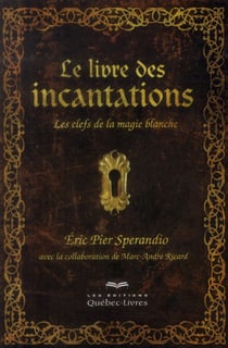 LE LIVRE DES INCANTATIONS