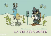 La vie est courte : Intégrale Tomes 1 à 3