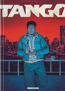 Tango Tome 5 : le dernier condor