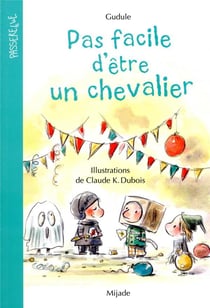 Pas facile d'être un chevalier