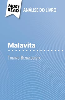 Malavita de Tonino Benacquista (Analise do livro) : Analise completa e resumo pormenorizado do trabalho