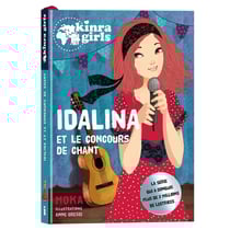 Kinra Girls - Idalina et le concours de chant - Tome 0