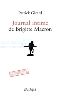 Le journal intime de Brigitte Macron