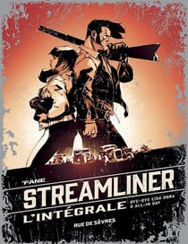 Streamliner : Intégrale Tomes 1 et 2