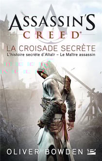 Assassin's Creed Tome 3 : la croisade secrète