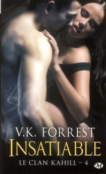 Le clan kahill t.4 - insatiable