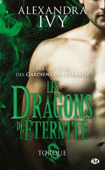 Les dragons de l'éternité Tome 2 : Torque