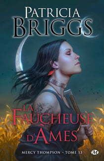 Mercy Thompson Tome 13 : la faucheuse d'âmes