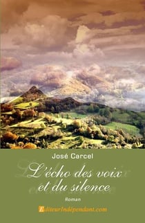L'echo des voix et du silence