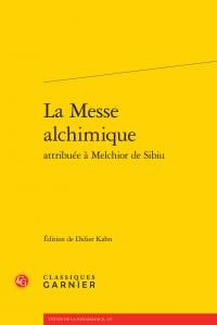 La messe alchimique attribuée à Melchior de Sibiu