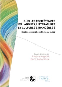 Quelles competences en langues, litteratures et cultures etrangeres ? - experiences croisees herzen