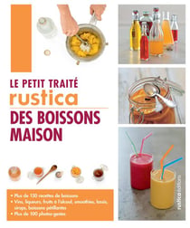 Le petit traité rustica des boissons ménagères