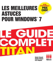 Les Meilleurs Astuces Pour Windows 7