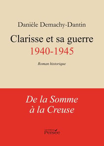 Clarisse et sa guerre - 1940-1945