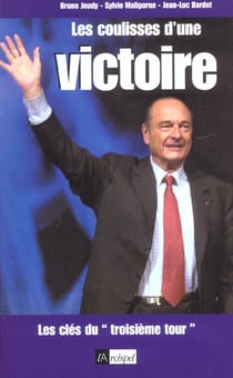 Les coulisses d'une victoire - les cles du troisieme tour