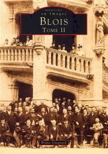 Blois Tome 2