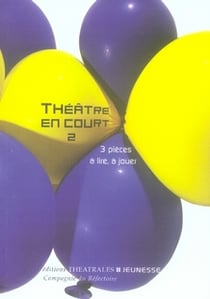 Théâtre en court Tome 2