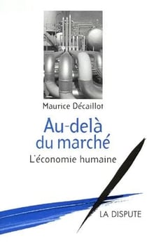 Au-delà du marché - l'économie humaine