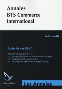 Annales bts commerce international - études de cas bts ci