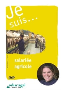 Je suis... - salariée agricole