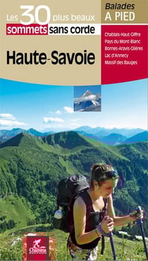 Haute-savoie les 30 plus beaux sommets sans corde