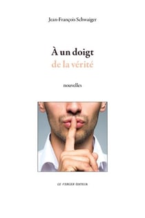 À un doigt de la vérité