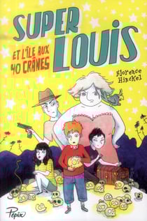Super louis et l'île aux 40 crânes