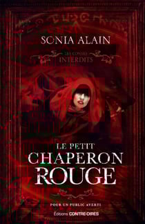 Les contes interdits : le petit chaperon rouge