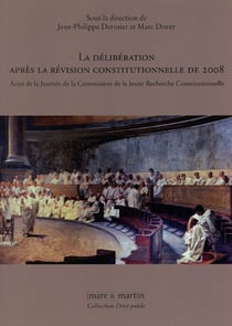 La délibération après la révision constitutionnelle de 2008