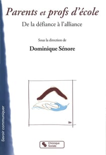 Parents et profs d'école - de la défiance à l'alliance
