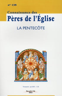 Connaissance des Pères de l'Eglise n.138 : la Pentecôte