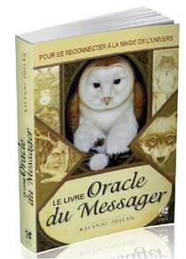 Le livre oracle du messager - pour se reconnecter à la magie de l'univers