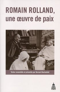 Romain Rolland, une oeuvre de paix
