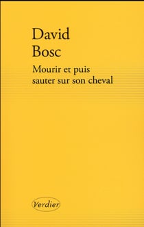 Mourir et puis sauter sur son cheval