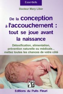 De la conception à l'accouchement - tout se joue avant la naissance de l'enfant
