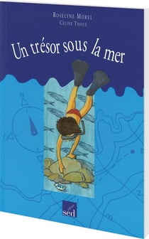 Les cles du francais - un trésor sous la mer - cm1